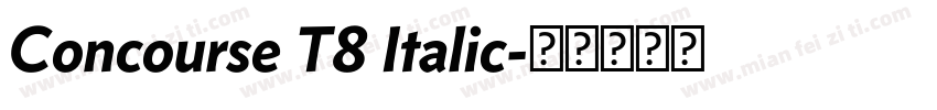 Concourse T8 Italic字体转换